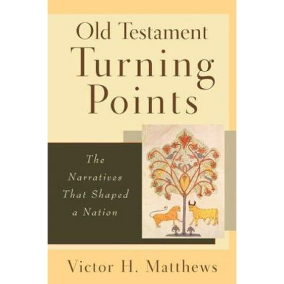 Pre-Owned Old Testament Turning Points: The Narratives That Shaped a Nation (Paperback) 0801027748 9780801027741