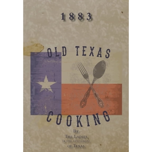 Pre-Owned Old Texas Cooking Hardcover