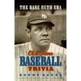 thumbnail image 1 of Pre-Owned Old-Time Baseball Trivia: The Babe Ruth Era (Paperback) 1550546139 9781550546132, 1 of 1
