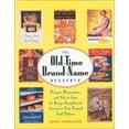 thumbnail image 1 of Pre-Owned Old-Time Brand-Name Desserts: Recipes, Illustrations, and Advice from the RecipePamphlets of America's Most Trusted Food Makers (Hardcover) 0810982102 9780810982109, 1 of 1