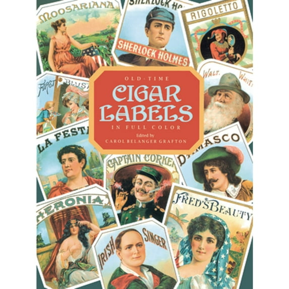 Pre-Owned Old-Time Cigar Labels in Full Color (Paperback) 0486290522 9780486290522