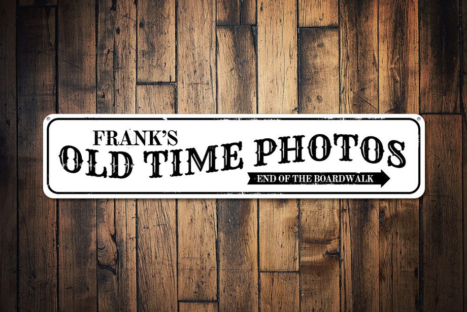 Old Time Photos Sign Personalized End Of Boardwalk Arrow Sign Beach 