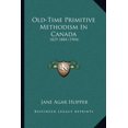 thumbnail image 1 of Old-Time Primitive Methodism In Canada : 1829-1884 (1904) (Paperback), 1 of 1