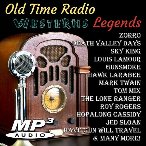 Old Time Radio Westerns Legends _ Over 4,000 Shows