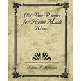 thumbnail image 1 of Old Time Recipes for Home Made Wines (Paperback), 1 of 1