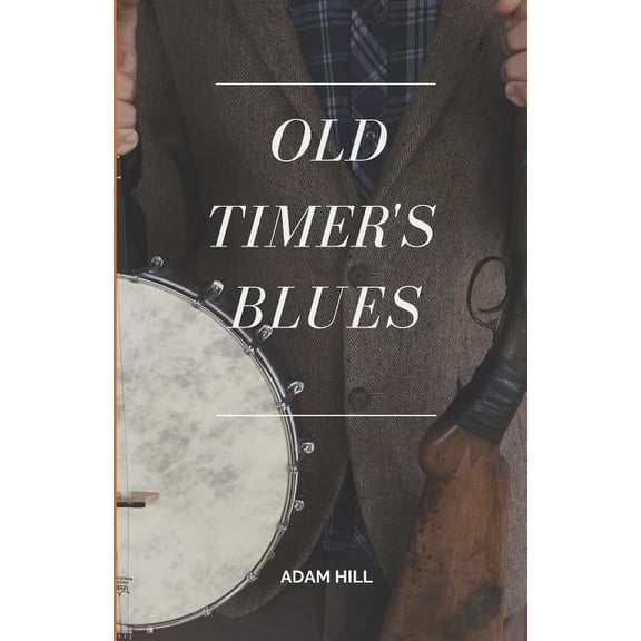 Old Timer's Blues, (Paperback)