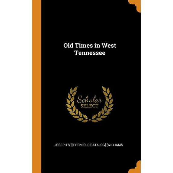 Old Times in West Tennessee (Hardcover)