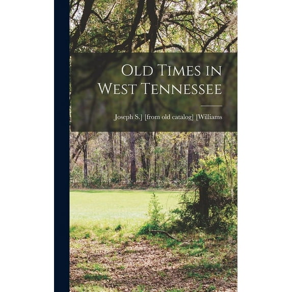 Old Times in West Tennessee, (Hardcover)