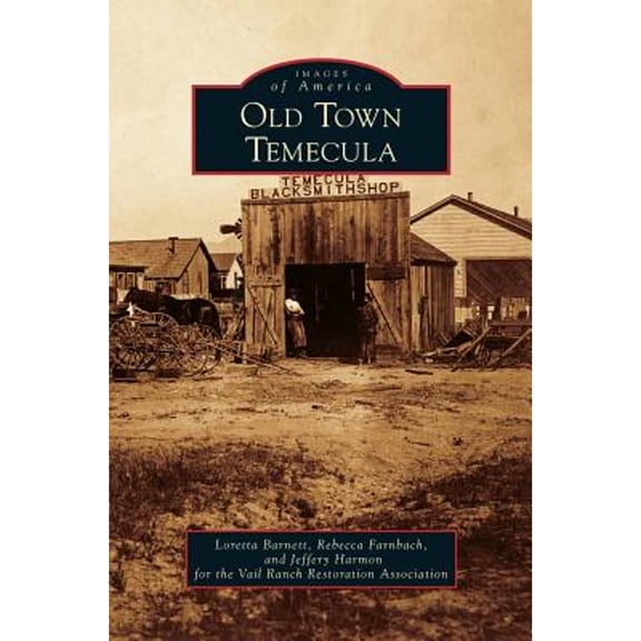 Old Town Temecula (Hardcover)