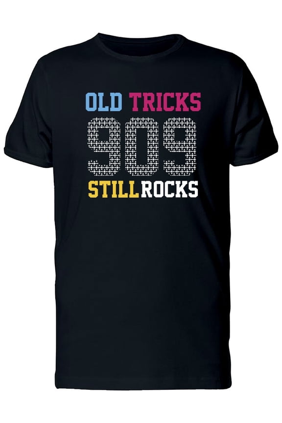 Old Tricks 909 Still Rocks Tee Men's -Image by Shutterstock