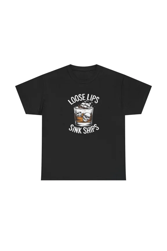 Old Warning Loose Lips Sink Ships Retro Navy Style Bold Quote Art Unisex T-Shirt up to size 5XL