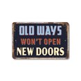 thumbnail image 1 of Old Ways Won’t Open New Doors (2 Pack) 8 Inch x 12 Inch Novelty Plastic Sign Try New Keys Durable Weatherproof UV Protected Perfect for Offices Studios Classrooms Fun Gift for Leaders, 1 of 6