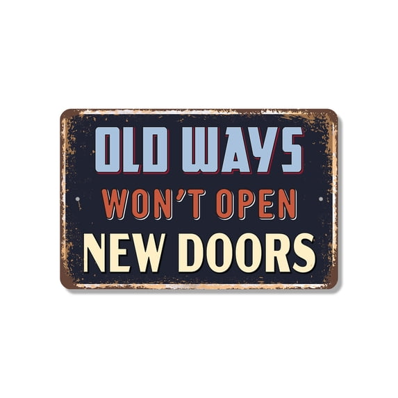 Old Ways Won’t Open New Doors (2 Pack) 8 Inch x 12 Inch Novelty Plastic Sign Try New Keys Durable Weatherproof UV Protected Perfect for Offices Studios Classrooms Fun Gift for Leaders