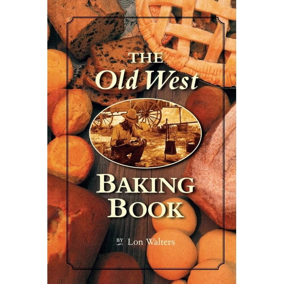 Old West Baking Book (Paperback)