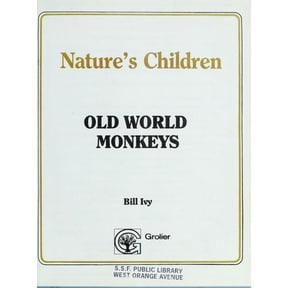 Pre-Owned Old World Monkeys Natures Children Hardcover Bill Ivy