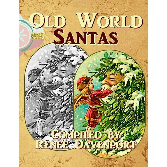 Old World Santas: Grayscale Adult Coloring Book