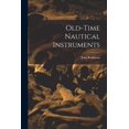 thumbnail image 1 of Old-time Nautical Instruments (Paperback), 1 of 13