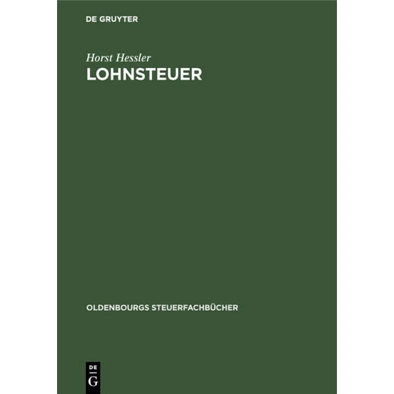 Oldenbourgs Steuerfachbücher Lohnsteuer, (Hardcover)