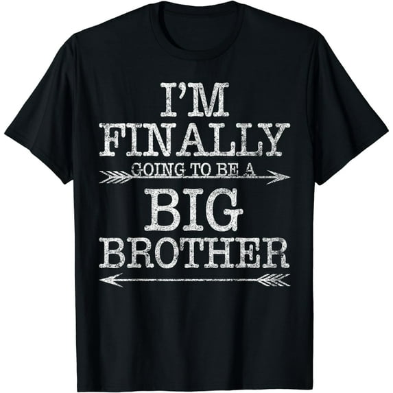 Older Brother Gift I Am Finally Going To Be A Big Brother T-Shirt