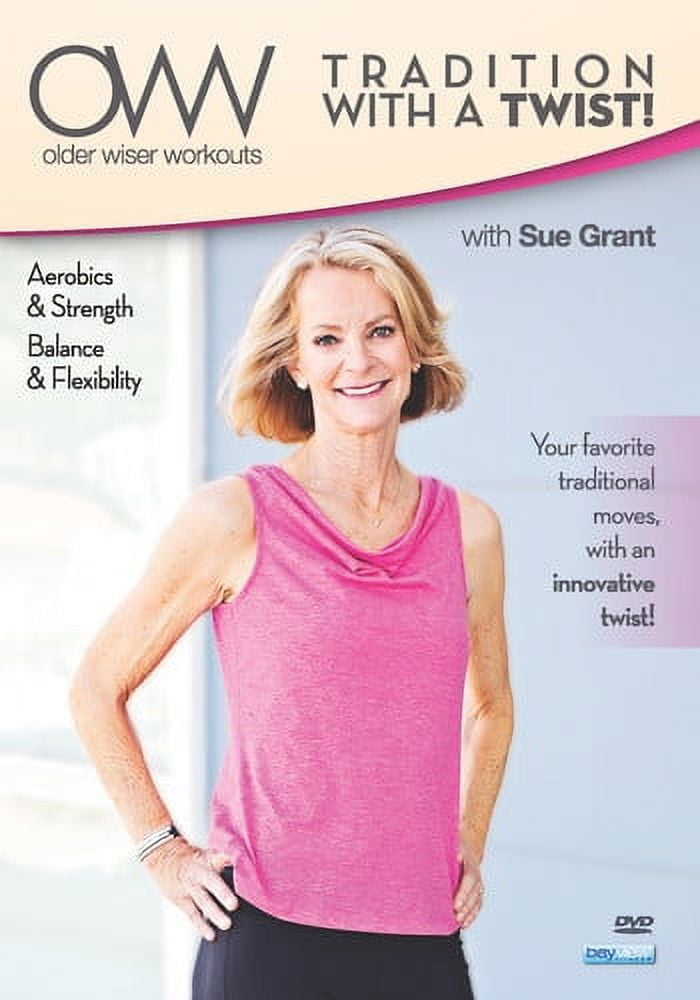 Older Wiser Workouts Traditional with a Twist Balance & Flexibility