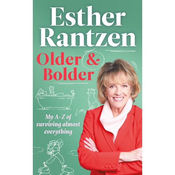 Older and Bolder : What to enjoy and what to avoid as time goes by (Hardcover)