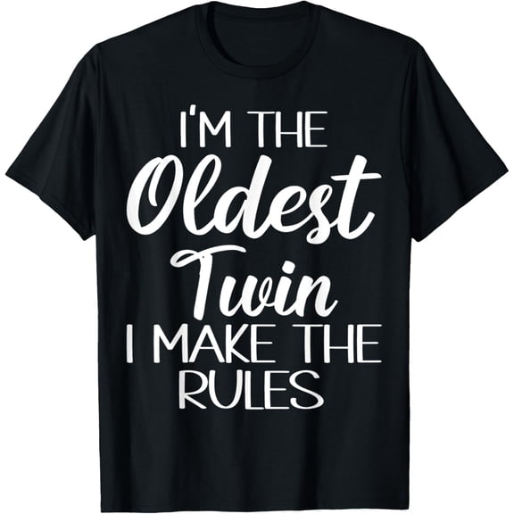 Oldest Twin Shirt Birthday Sibling Funny Twins Matching T-Shirt