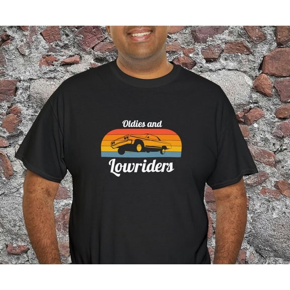 Oldies and Lowrider Car Shirt Oldies Party Low Rider Tshirt Cholo Chican Oversized Chicano Style Cruising Lowriding Gift for Chula For Men