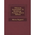 thumbnail image 1 of Oldnorsk Grammatik Til Skolebrug (Paperback), 1 of 1