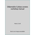 thumbnail image 1 of Pre-Owned Oldsmobile Cutlass owners workshop manual (Paperback) 1850103984 9781850103981, 1 of 1