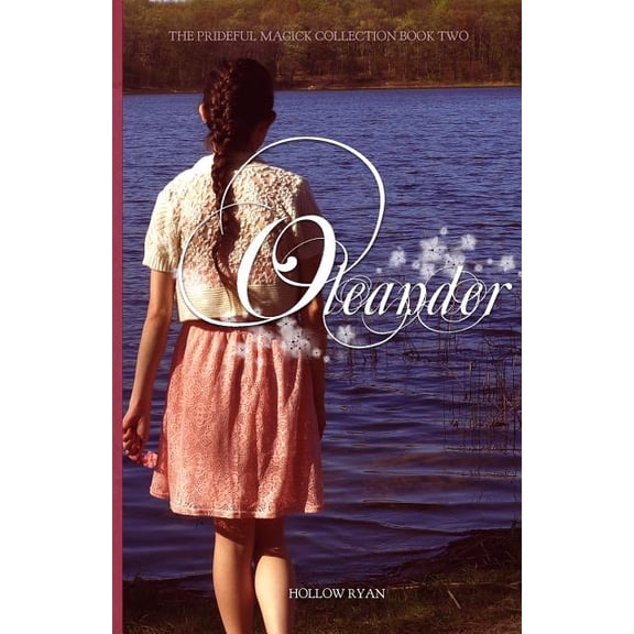 Prideful Magick Collection Oleander: Book Two in the Prideful Magick Collection, Book 2, (Paperback)
