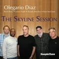 thumbnail image 1 of Olegario Diaz - The Skyline Session - Music & Performance - CD, 1 of 1