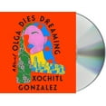 thumbnail image 1 of Olga Dies Dreaming: A Novel, 1 of 1