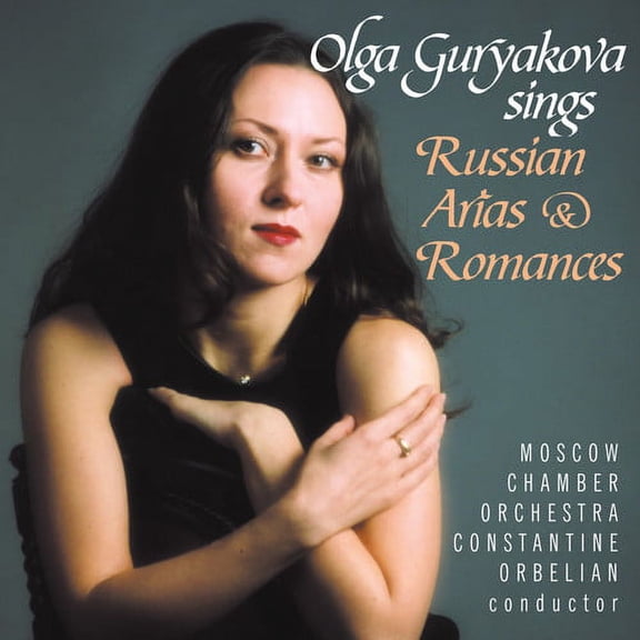 Olga Guryakova - Olga Guryakova Sings Russian Arias & Romances - Music & Performance - CD