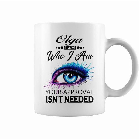 Olga Name Gift Olga I Am Who I Am Coffee Mugs