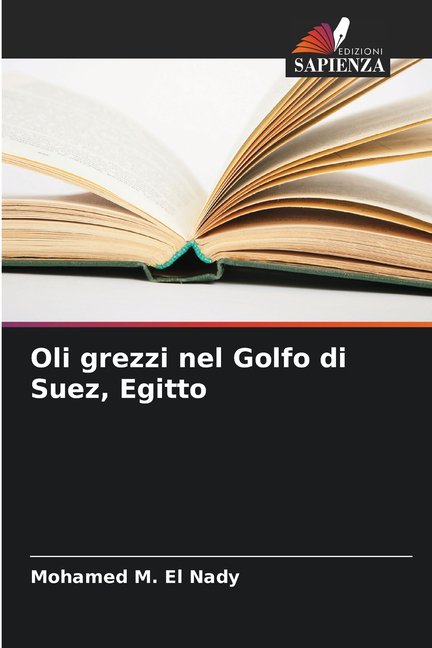Oli grezzi nel Golfo di Suez, Egitto, (Paperback)