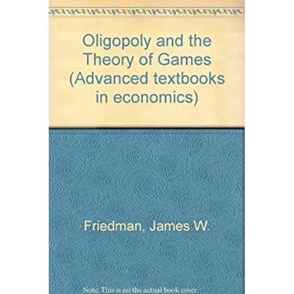 Pre-Owned Oligopoly and the Theory of Games 9780720405057