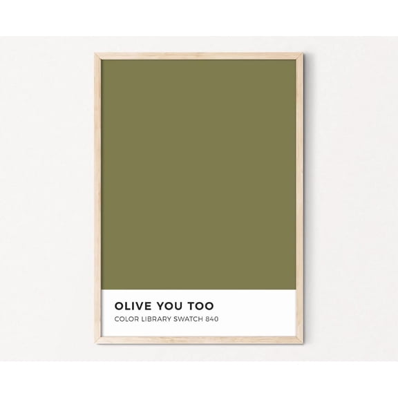 Olive Green Color Swatch Print Olive Green Wall Decor Fall Wall Art Color Sample Aesthetic Print Olive You Too Pun Wall Art Home Decor #4023, Stretched Canvas Size 16x24