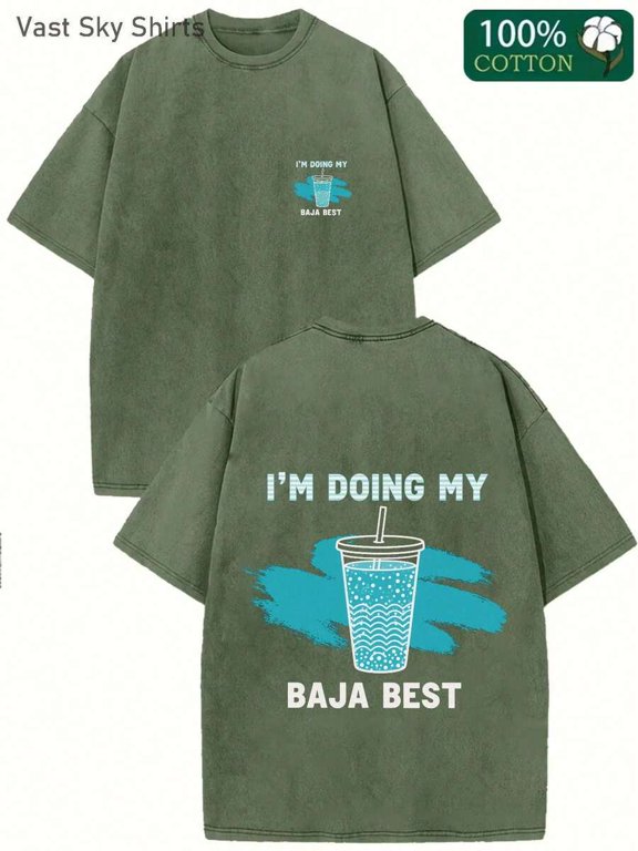 Olive Green Washed Vintage Graphic T-Shirt, IM DOING MY BAJA BEST Print, Crew Neck Oversized Streetwear Tee