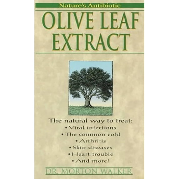 Olive Leaf Extract : Nature's Antibiotic