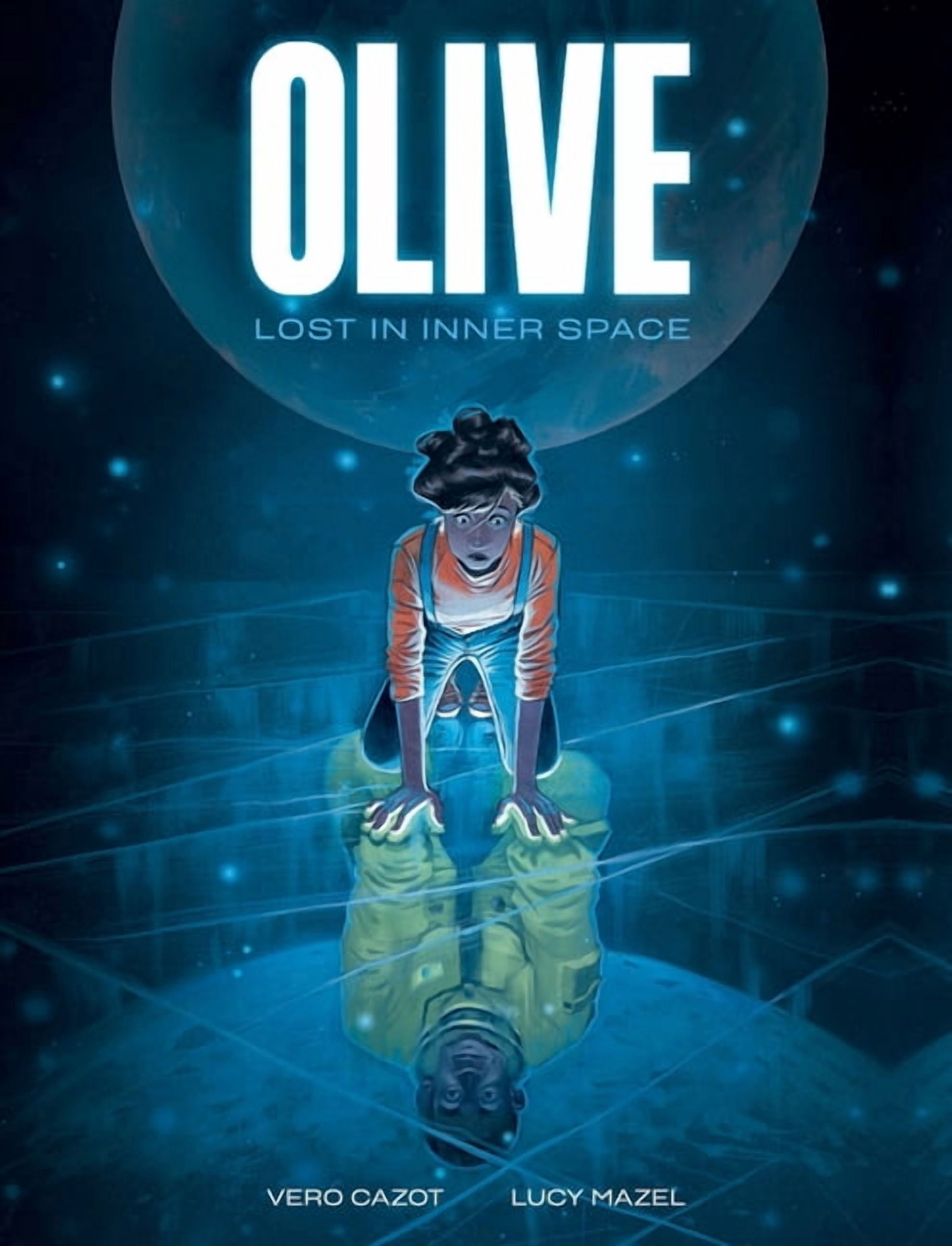 Olive: Lost in Inner Space: A Graphic Novel, (Hardcover)