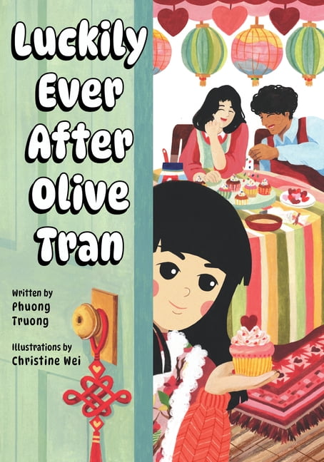 Olive Tran Luckily Ever After Olive Tran, (Paperback)