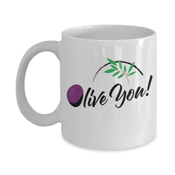 Olive You! Funny Novelty Valentine's Day Coffee & Tea Mug, Cup Décor & Cute Unique Giftables For Men & Women Olive Lovers, Cooks, Cooking Mom, Dad, Wife, Husband, Boyfriend Or Girlfriend (11oz)