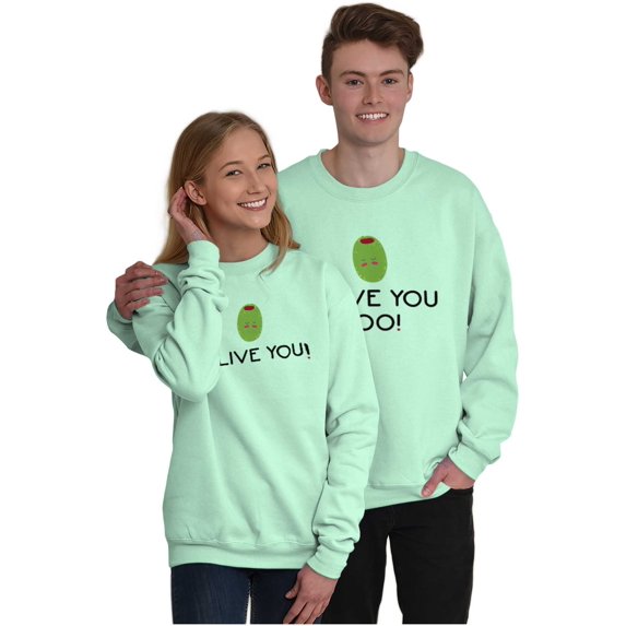 Olive You Love Pun Matching Couples Sweatshirt for Men or Women Brisco Brands S