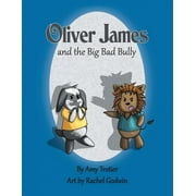 Oliver James and the Big Bad Bully (Paperback)