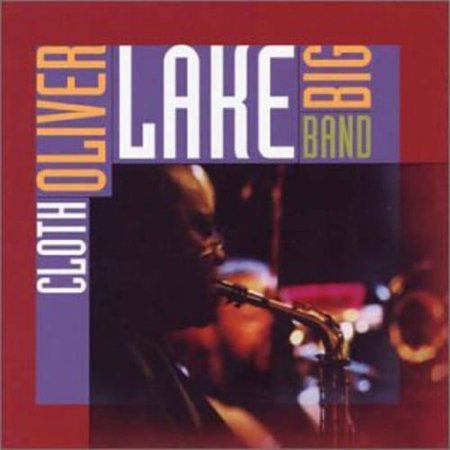 Oliver Lake - Cloth - Jazz - CD