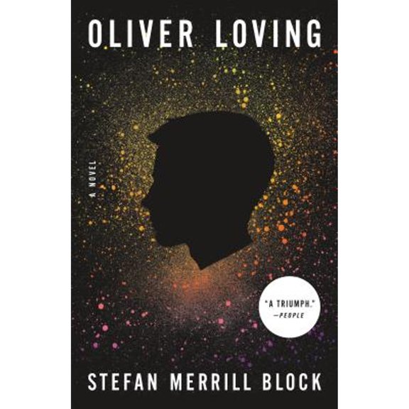 Pre-Owned Oliver Loving (Paperback 9781250122872) by Stefan Merrill Block