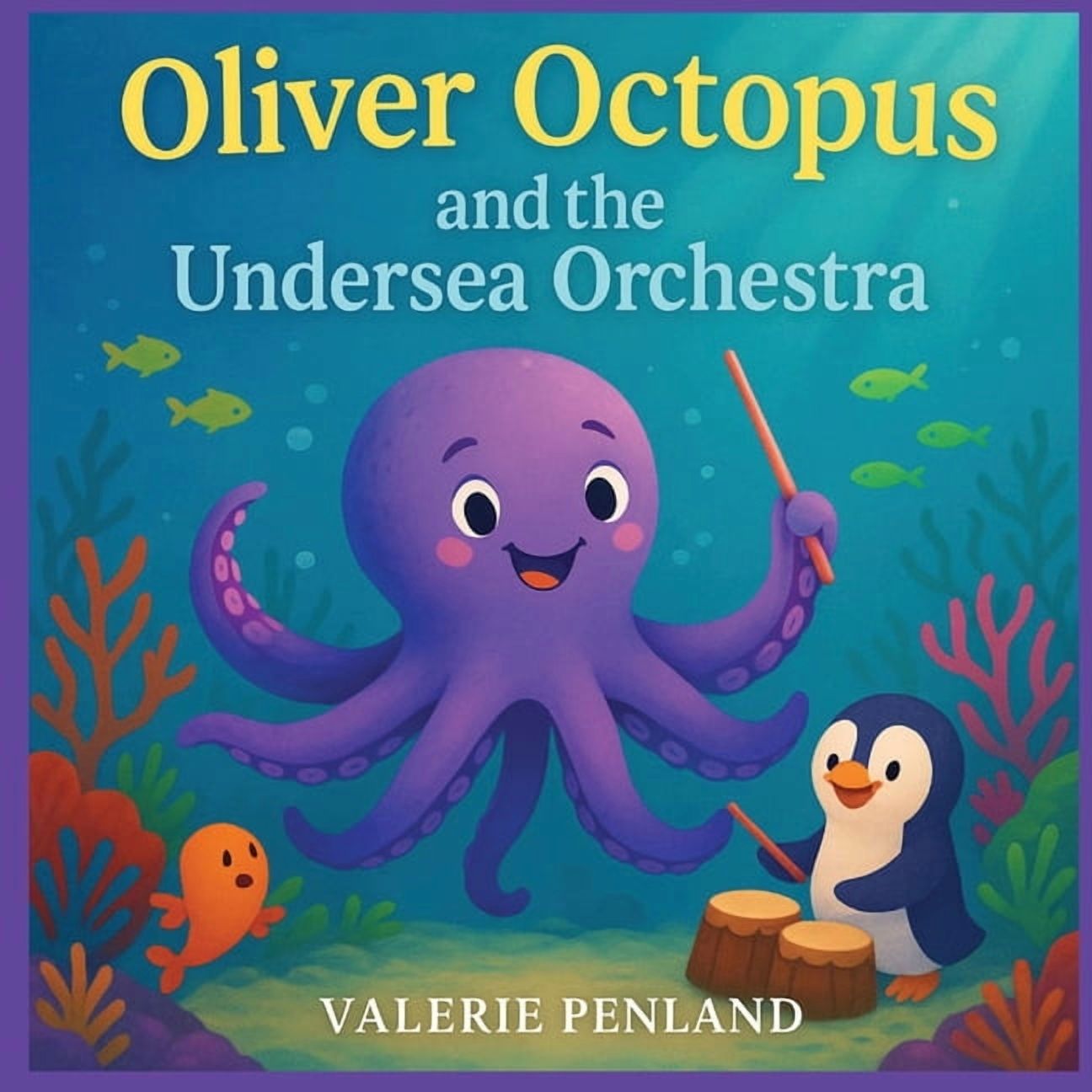 Oliver Octopus and the Undersea Orchestra, (Paperback)