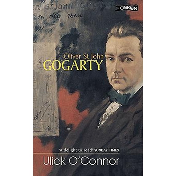 Oliver StJohn Gogarty: A Poet and His Times (Paperback) by Ulick O'Connor