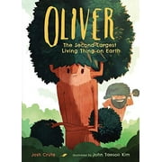 Oliver: The Second-Largest Living Thing on Earth (Hardcover)