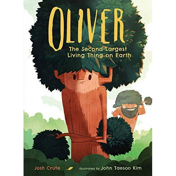Oliver: The Second-Largest Living Thing on Earth (Hardcover)